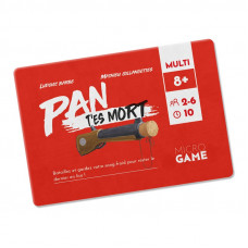 Pan T'es Mort ( micro game ) 