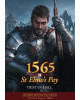 1565: St. Elmo's Pay - The Great Siege of Malta